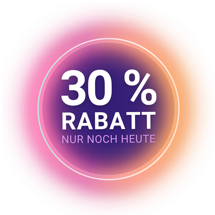 30 % Rabatt bis 30.Juni